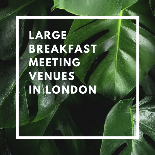 large breakfast meeting venues in london