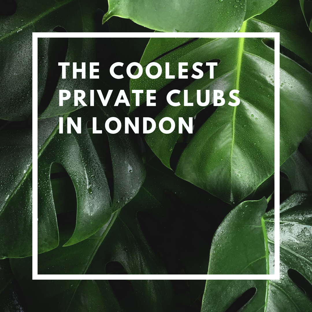 the-coolest-private-clubs-in-london-london-venue-hire