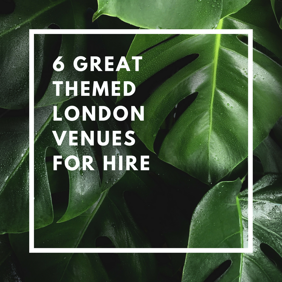 6-great-themed-london-venues-for-hire-london-venue-hire