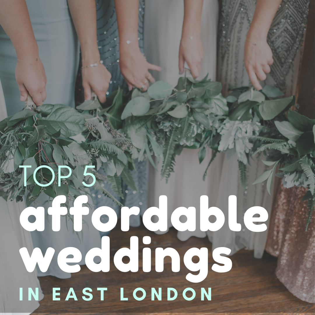 Top 5 Affordable Weddings In East London London Venue Hire