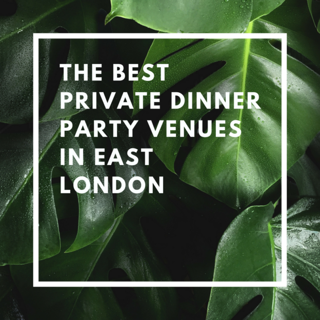 the best private dinner party venues in east london