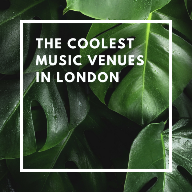 the coolest music venues in london