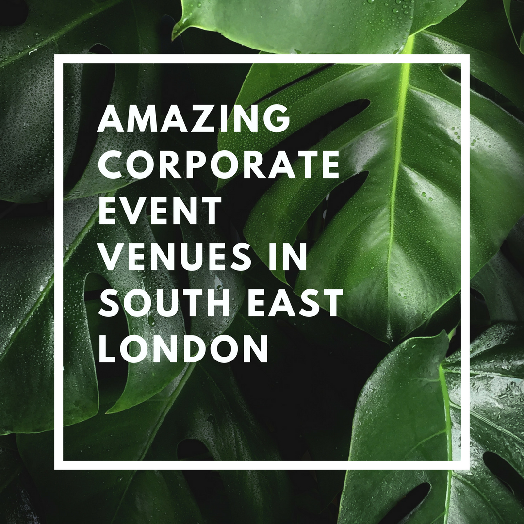 amazing-corporate-event-venues-in-south-east-london