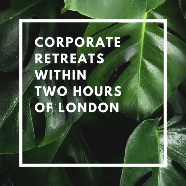 corporate retreats within two hours of london