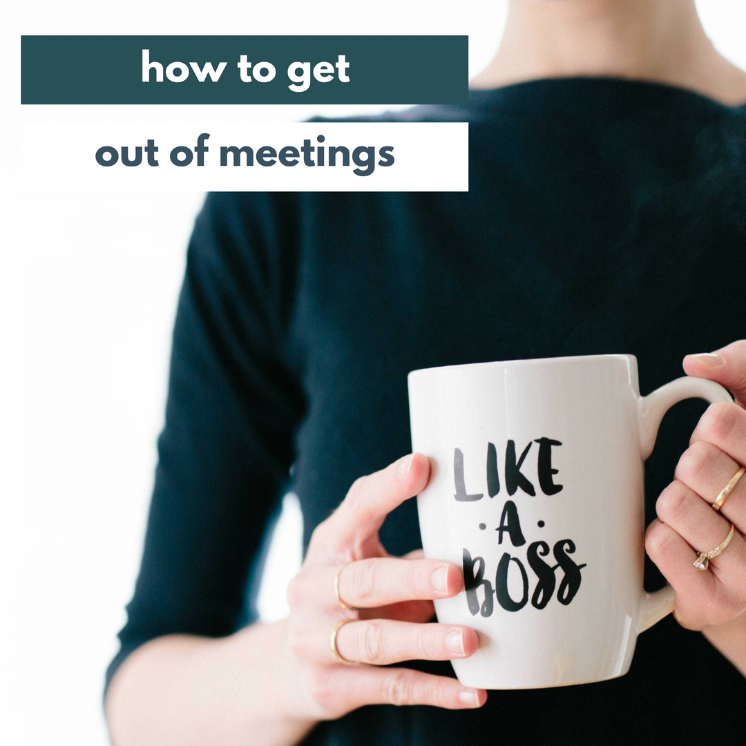 how-to-get-out-of-meetings