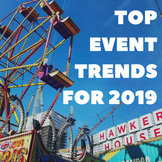 TOP EVENT TRENDS FOR 2019