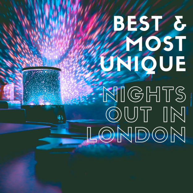 best & most unique nights out in london