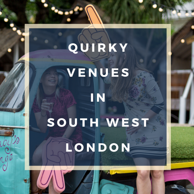 quirky venues in south west london