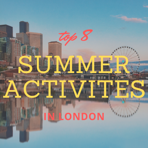 top 8 summer activities in london