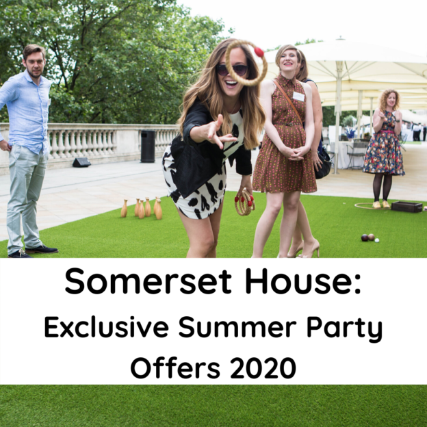 Somerset House_ Exclusive Summer Party Offers 2020